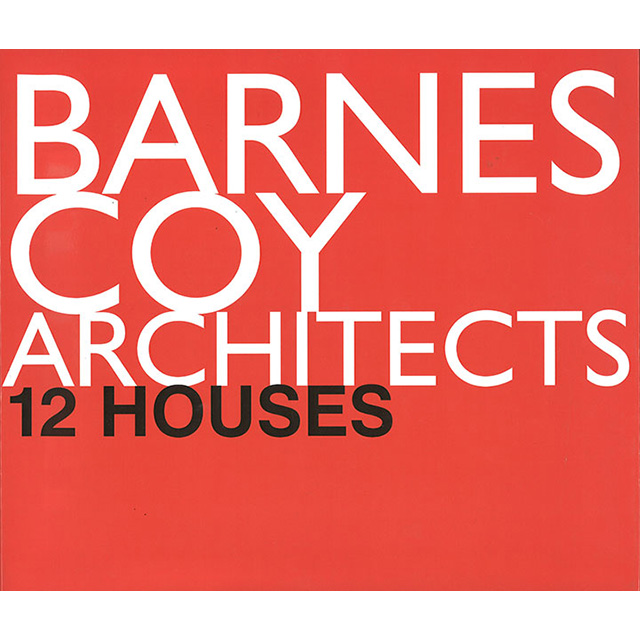 Barnes Coy Architects: 12 Houses